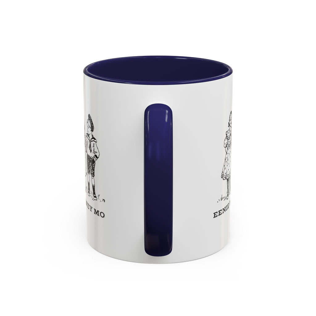 Eenie Meenie Miney Mo -  Illustration Mug | Accent Coffee Mug 11oz | Nursery Rhyme Quote Cup