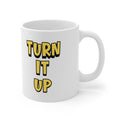 Turn It Up Ceramic Coffee Mug — 11oz & 15oz