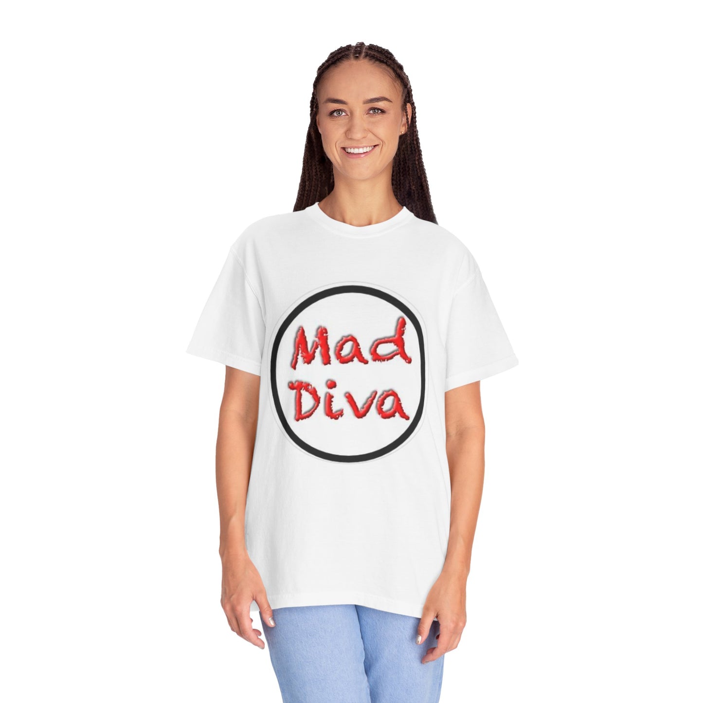 Mad Diva Unisex Garment-Dyed T-Shirt - Trendy & Fun Graphic Tee for Stylish Individuals