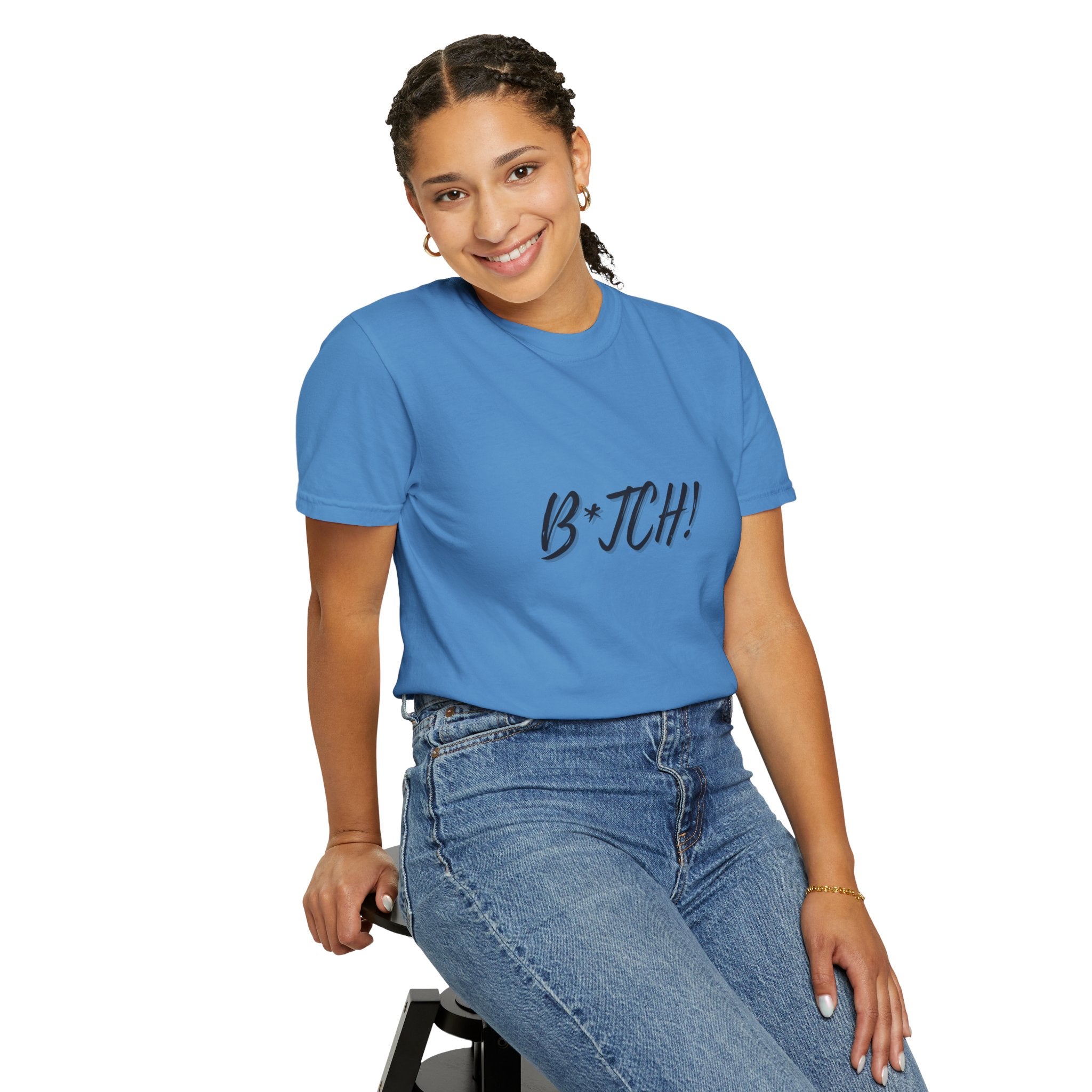 B*tch! Graphic Tee — Bold Script Statement T-Shirt