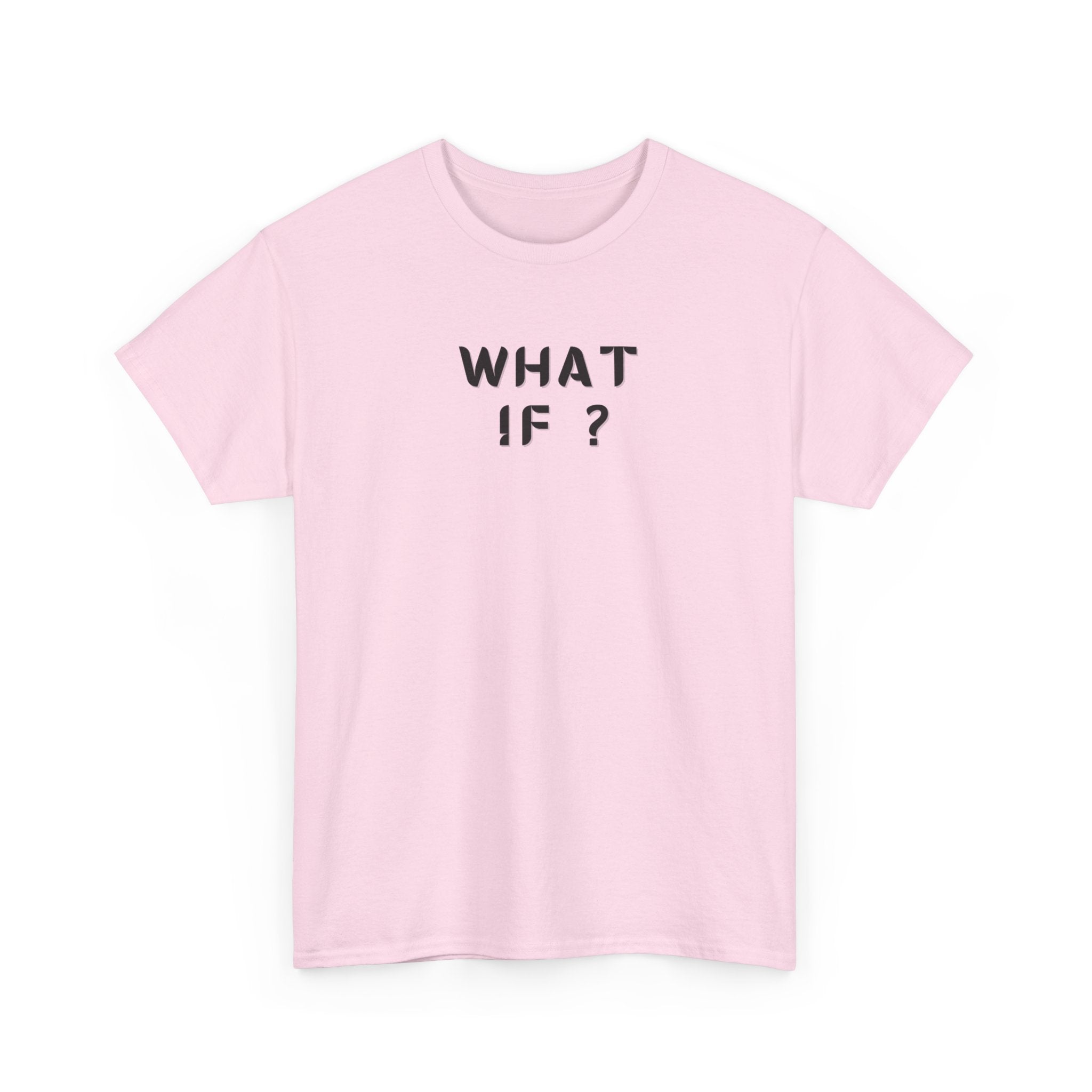 WHAT IF? Minimalist Text T-Shirt — Question Graphic Tee