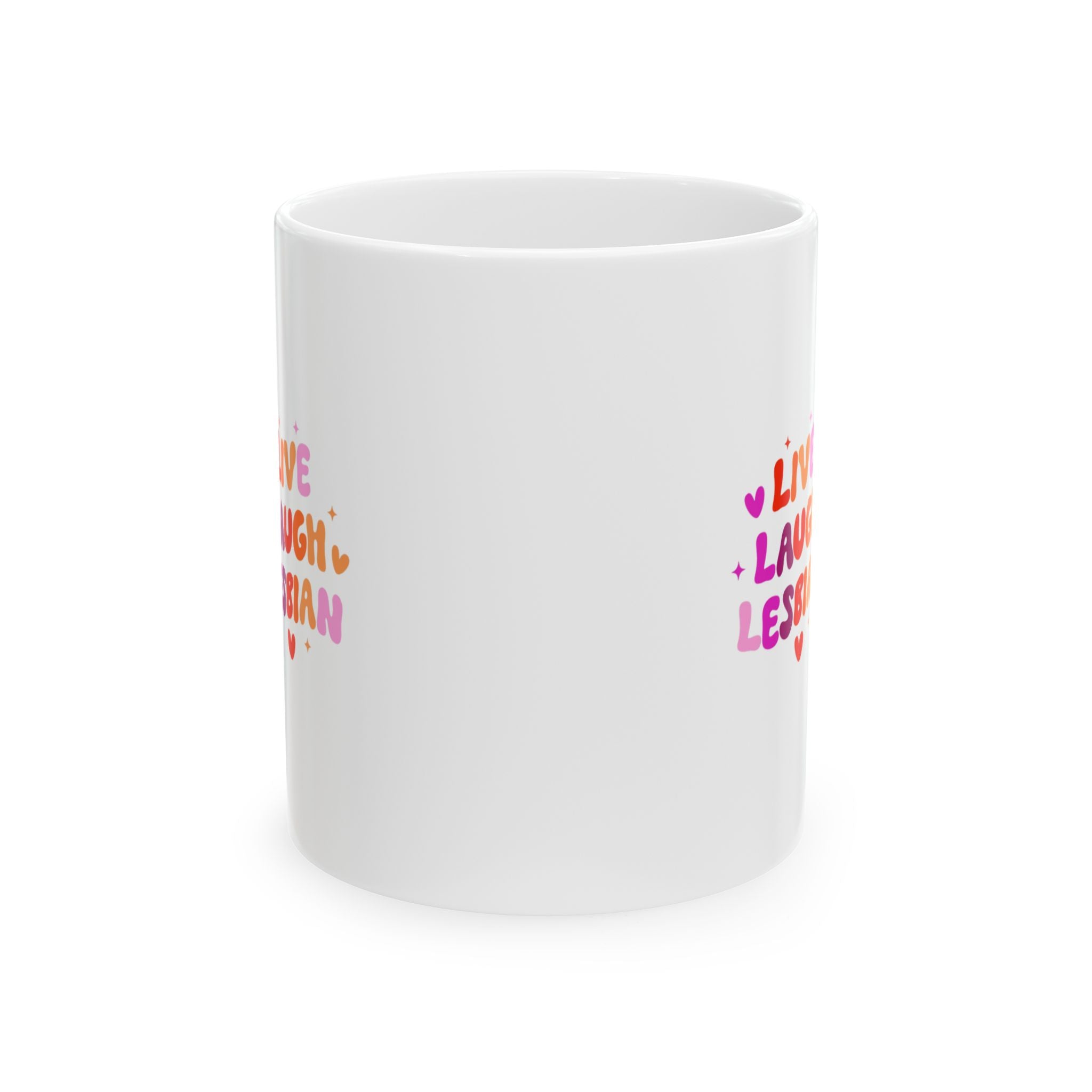 Live Laugh Lesbian Pride Rainbow Ceramic Mug (11oz & 15oz)