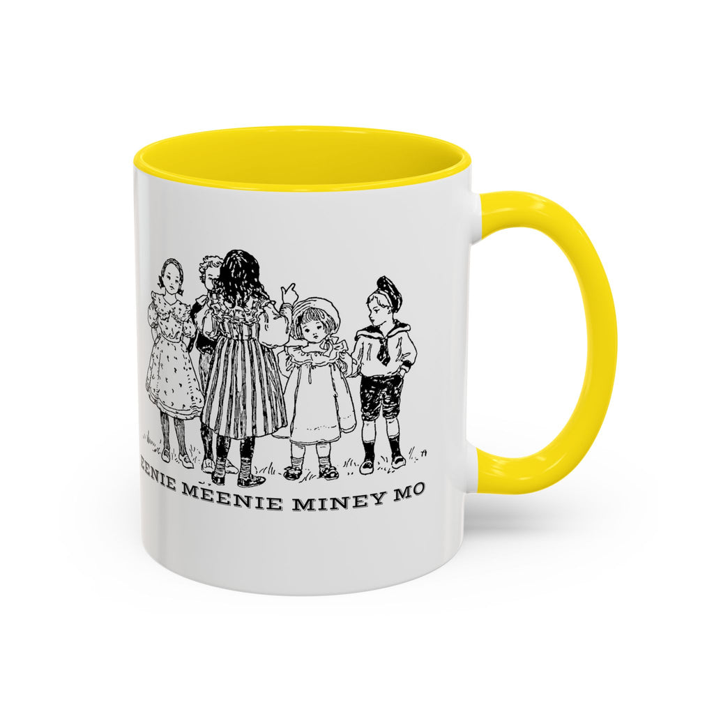Eenie Meenie Miney Mo -  Illustration Mug | Accent Coffee Mug 11oz | Nursery Rhyme Quote Cup