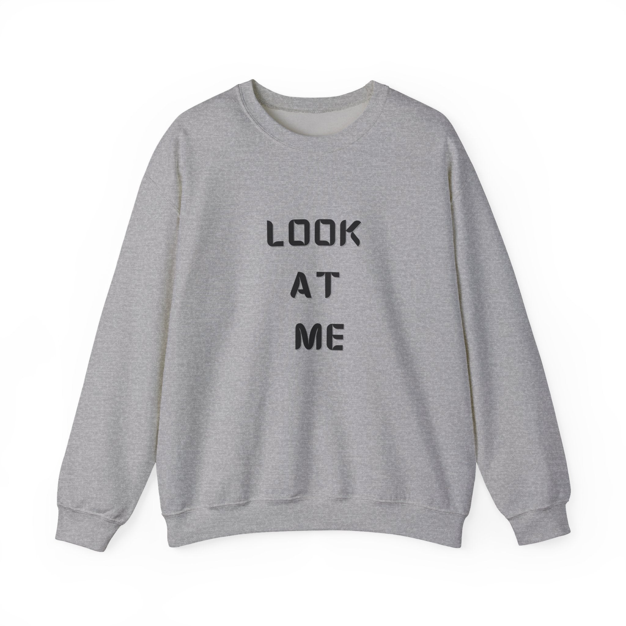 Look At Me Sweatshirt, Crewneck