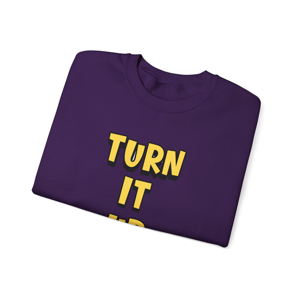Turn It Up Sweatshirt | Rugby Crewneck Jumper, Yellow Block Text Graphic, UK Sports Fan
