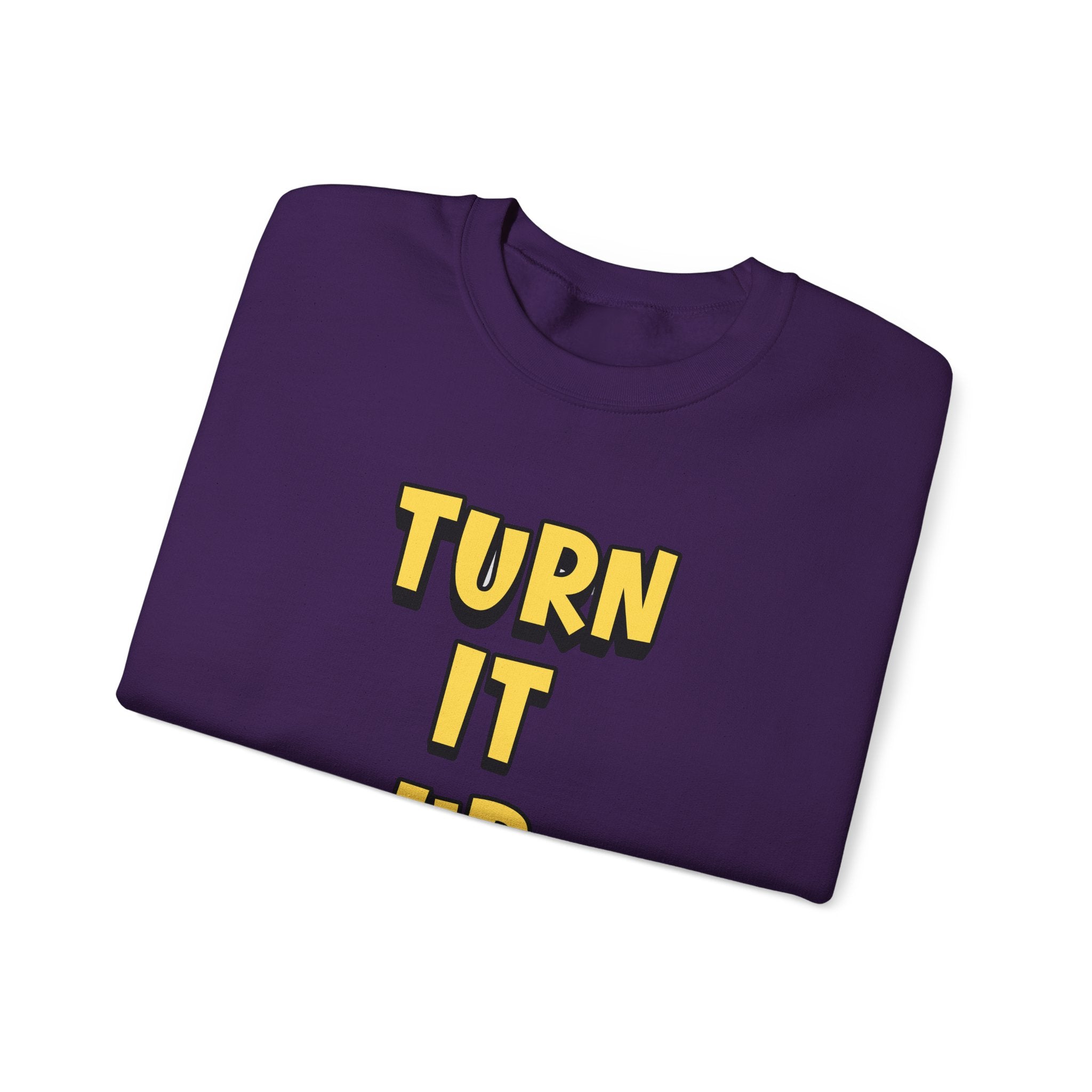 Turn It Up Sweatshirt | Rugby Crewneck Jumper, Yellow Block Text Graphic, UK Sports Fan