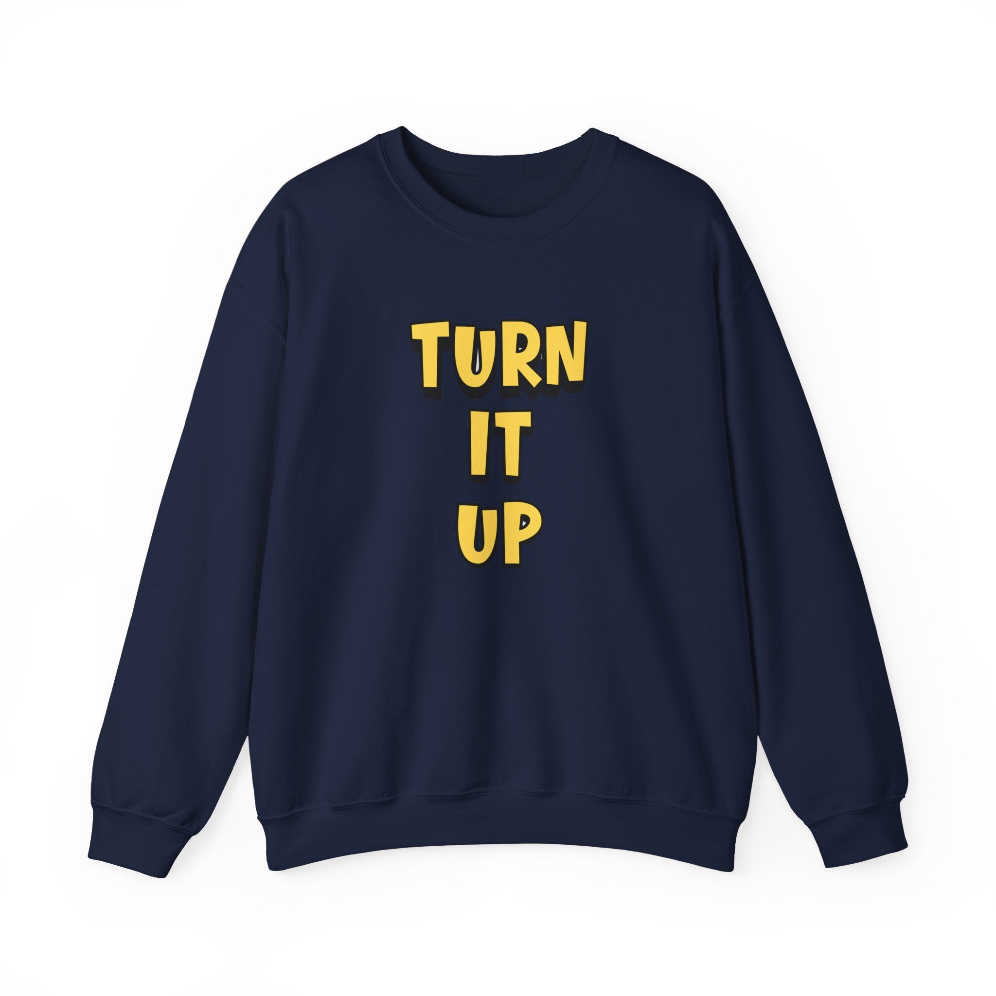 Turn It Up Sweatshirt | Rugby Crewneck Jumper, Yellow Block Text Graphic, UK Sports Fan