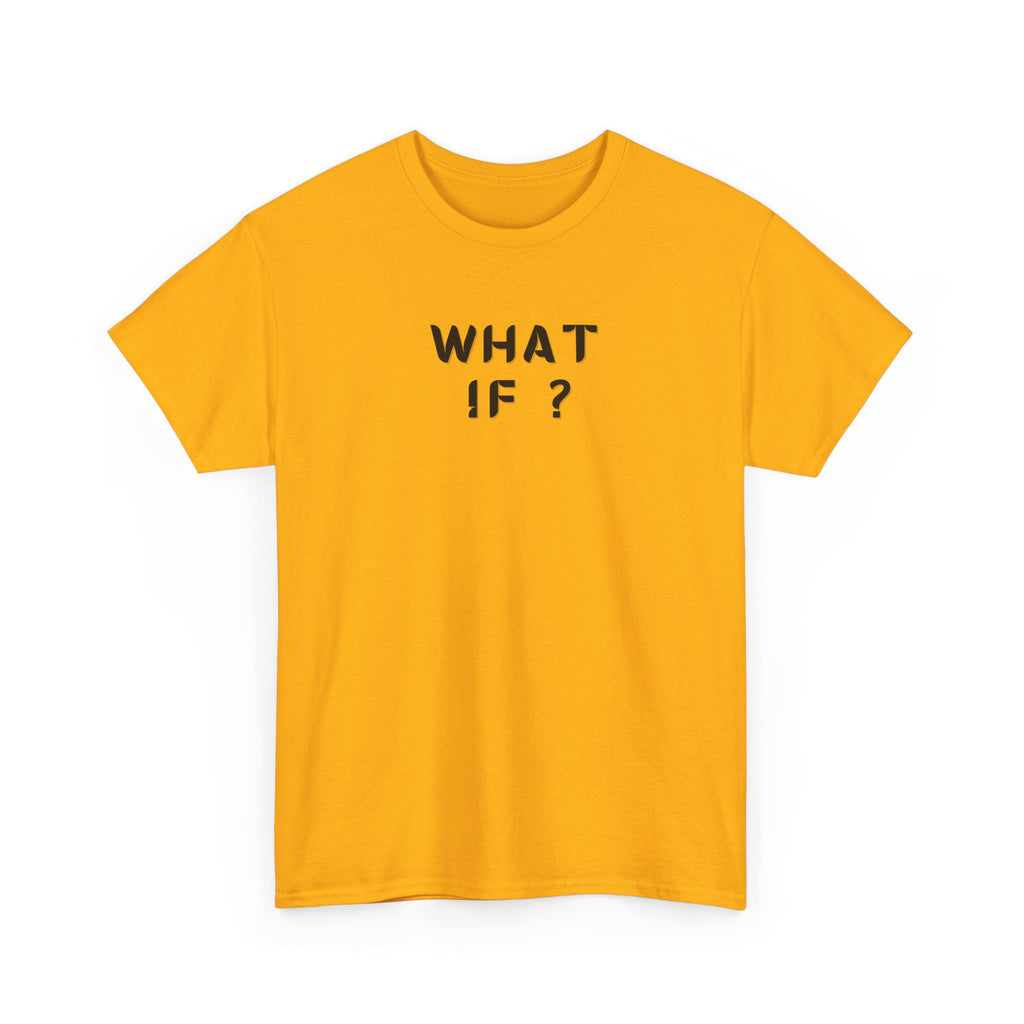 WHAT IF? Minimalist Text T-Shirt — Question Graphic Tee