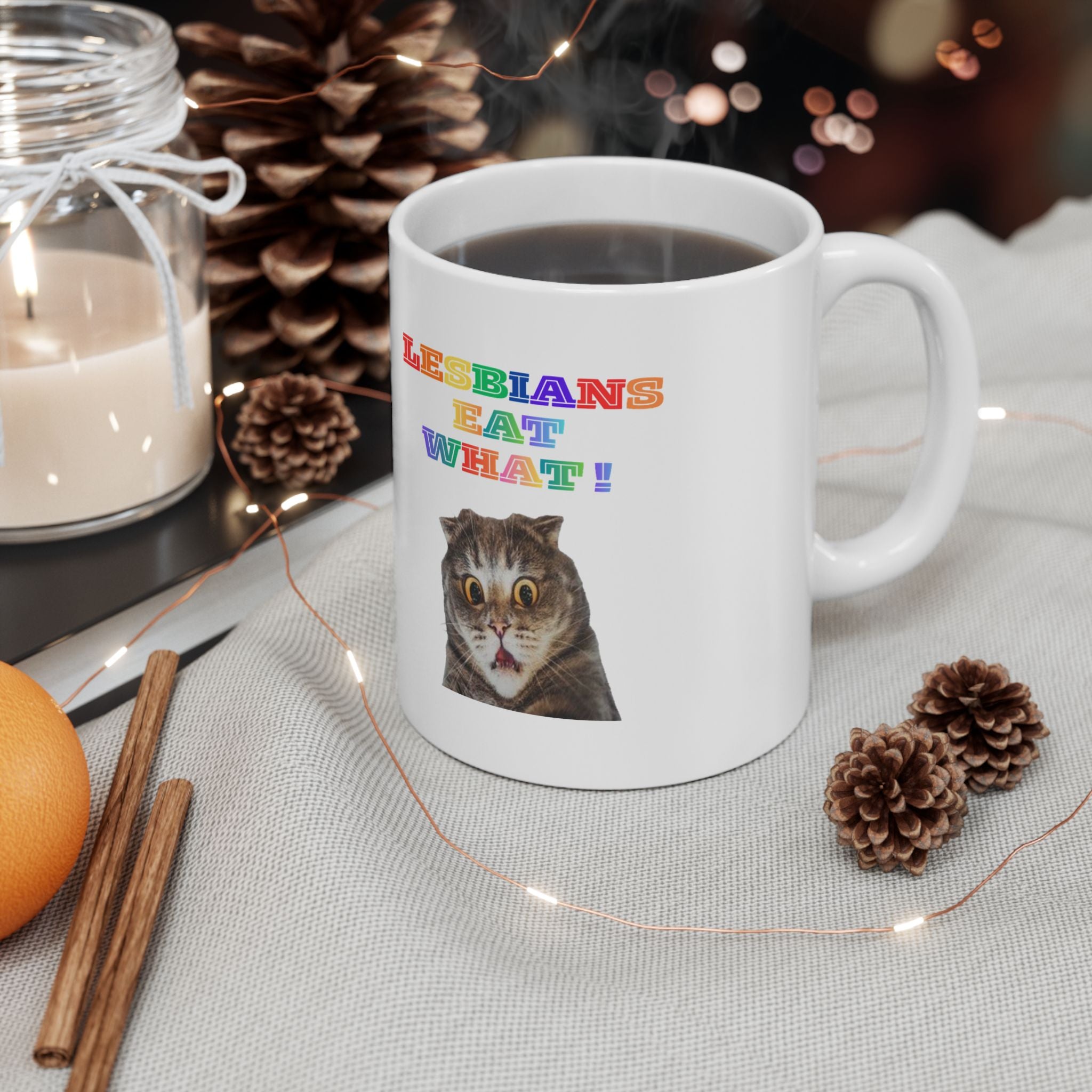 Lesbians Eat What Ceramic Mug — 11oz & 15oz Pride Coffee Cup