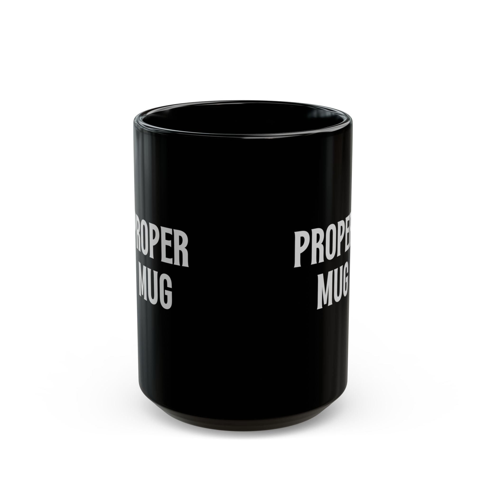 Proper Black Mug | White Distressed Text, Coffee Cup