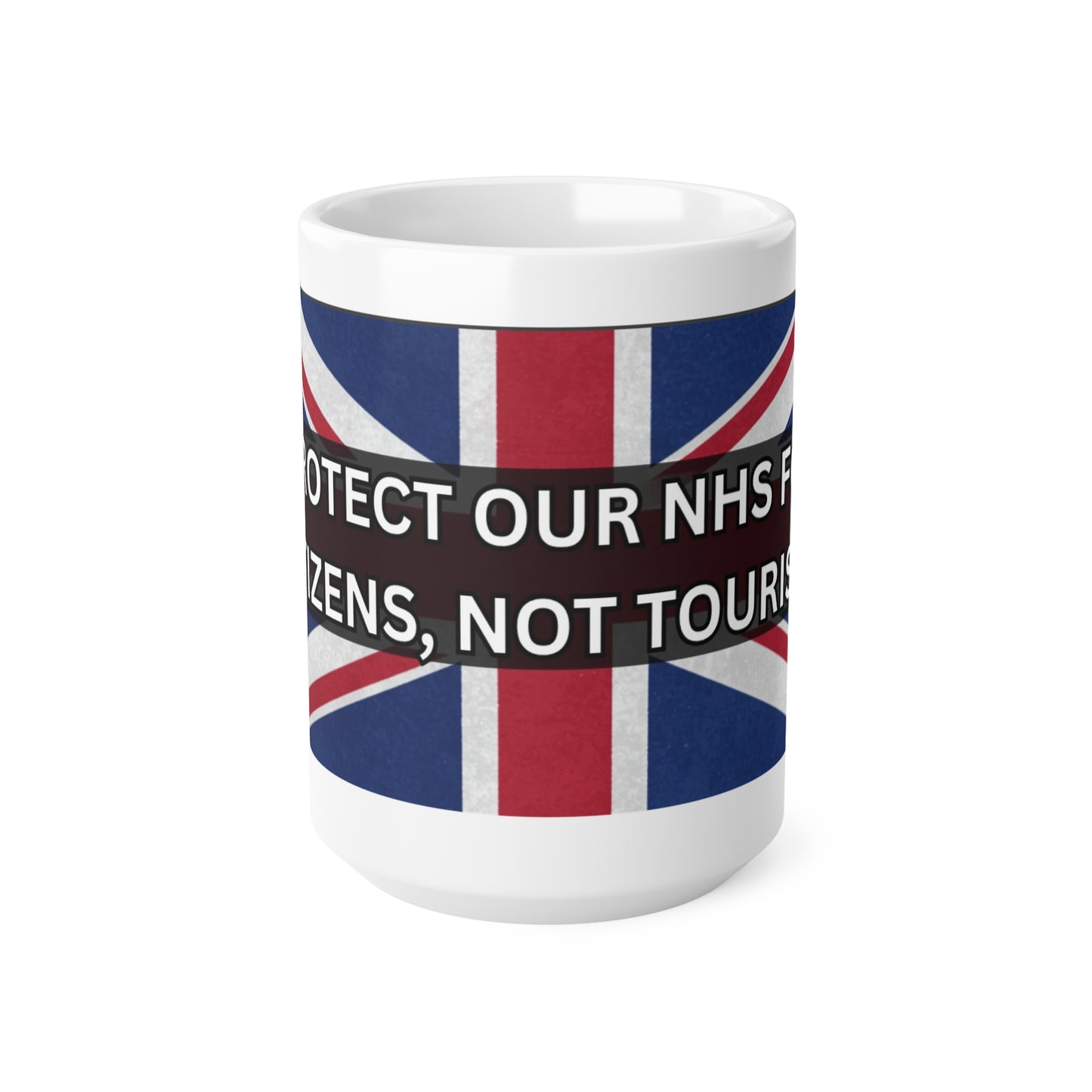 Protect Our NHS, Ideal for Citizens, Patriotic Coffee Mug - Political Gifts, Tea Lovers, Home Decor, Office Use, Father's Day