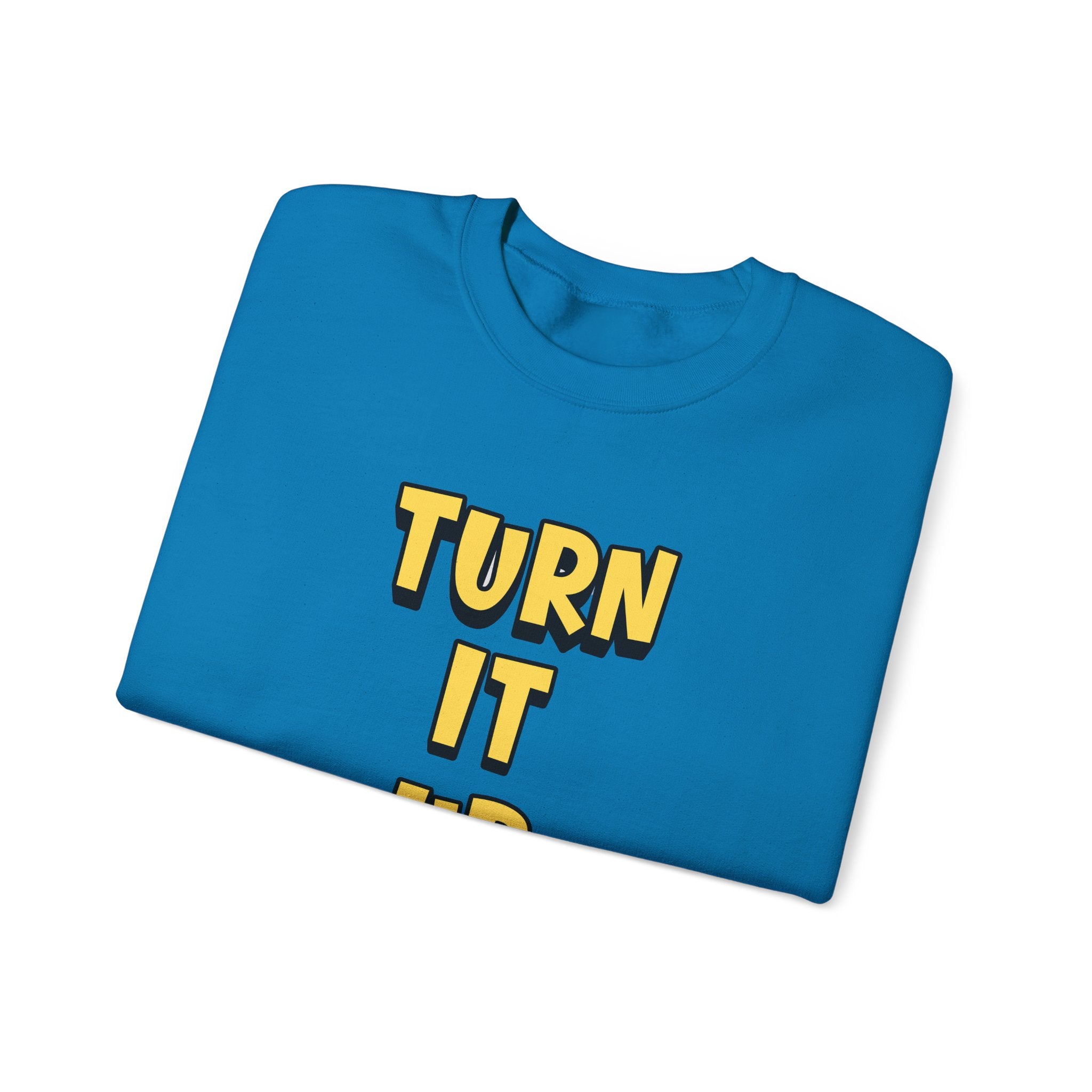 Turn It Up Sweatshirt | Rugby Crewneck Jumper, Yellow Block Text Graphic, UK Sports Fan