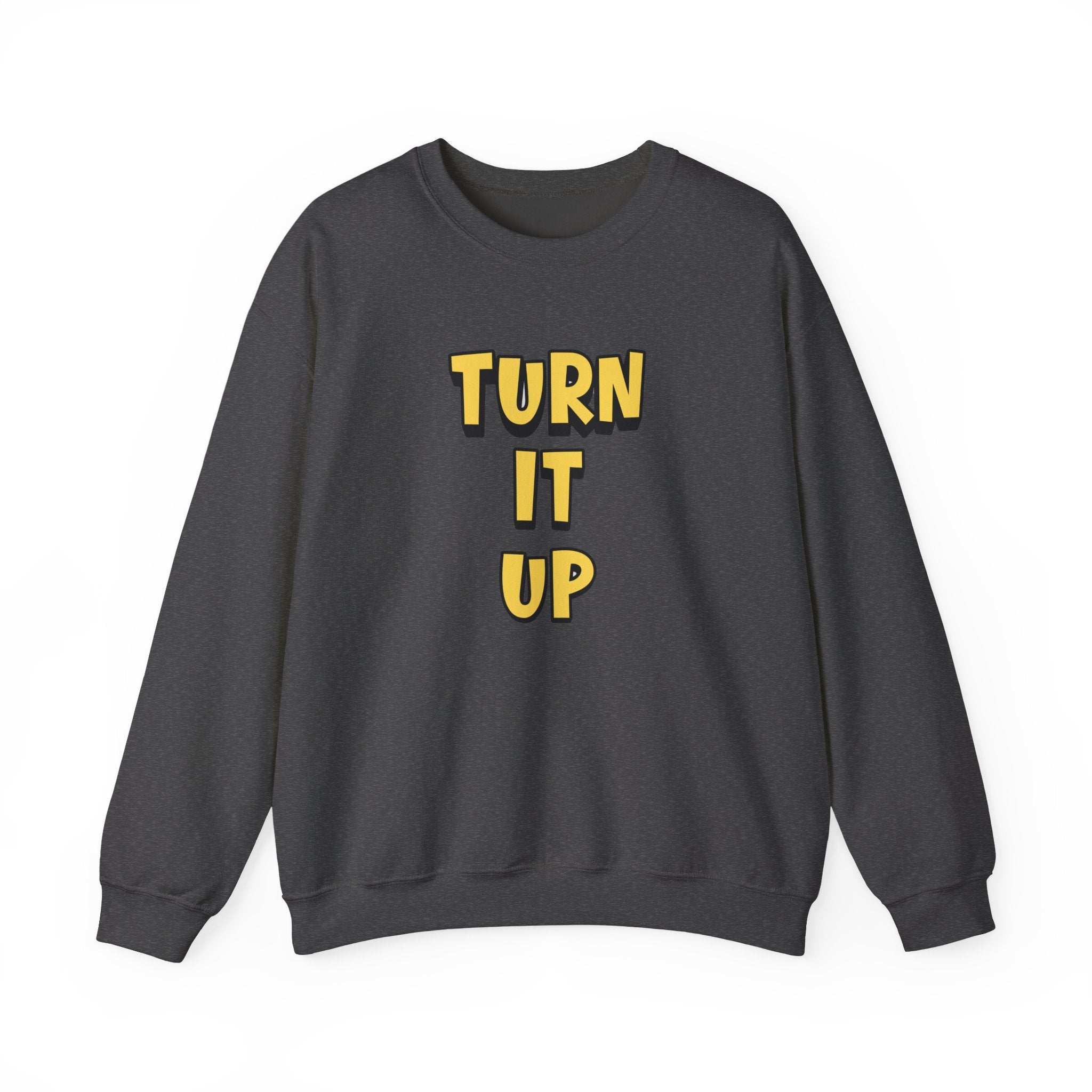 Turn It Up Sweatshirt | Rugby Crewneck Jumper, Yellow Block Text Graphic, UK Sports Fan