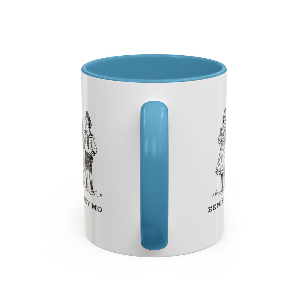 Eenie Meenie Miney Mo -  Illustration Mug | Accent Coffee Mug 11oz | Nursery Rhyme Quote Cup