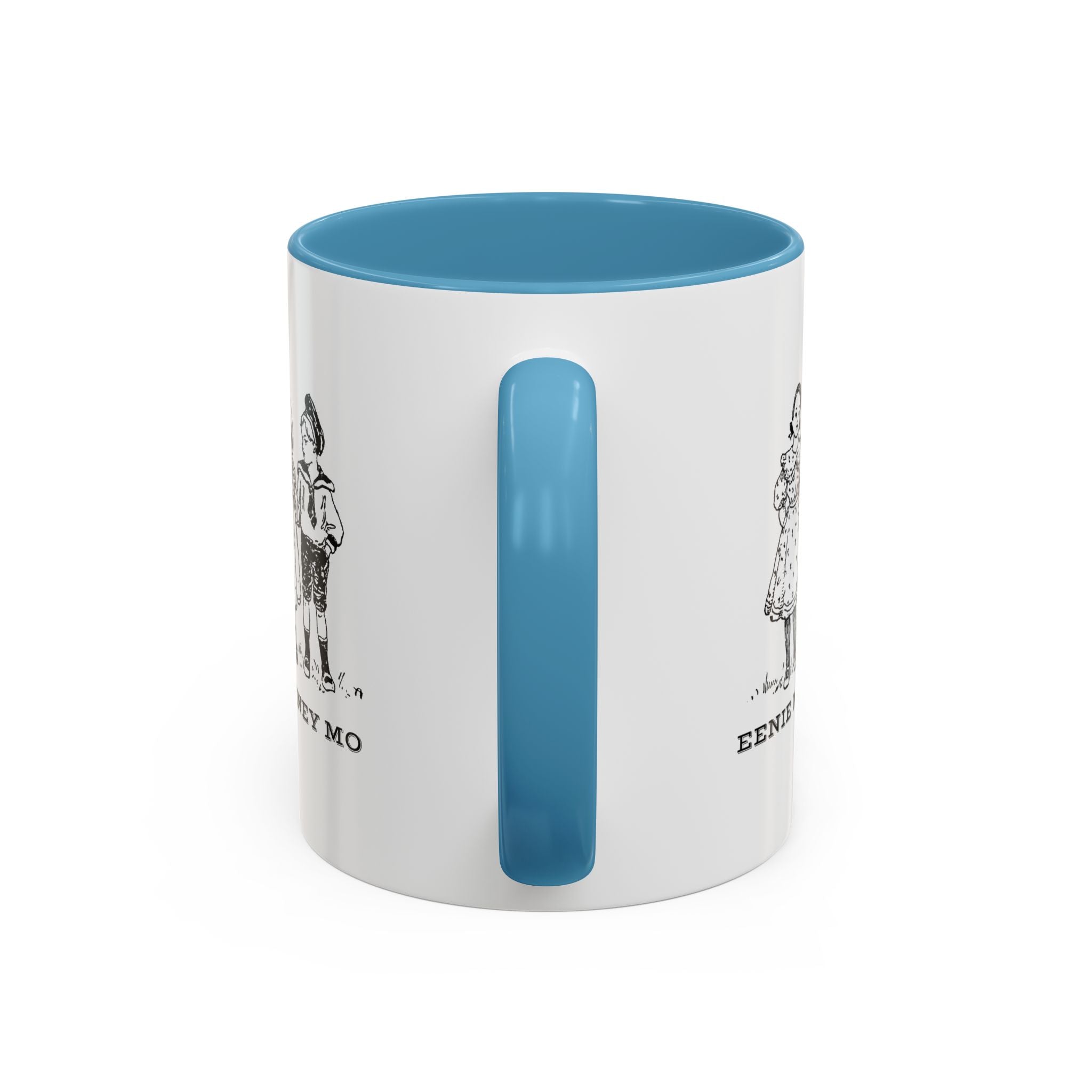 Eenie Meenie Miney Mo -  Illustration Mug | Accent Coffee Mug 11oz | Nursery Rhyme Quote Cup