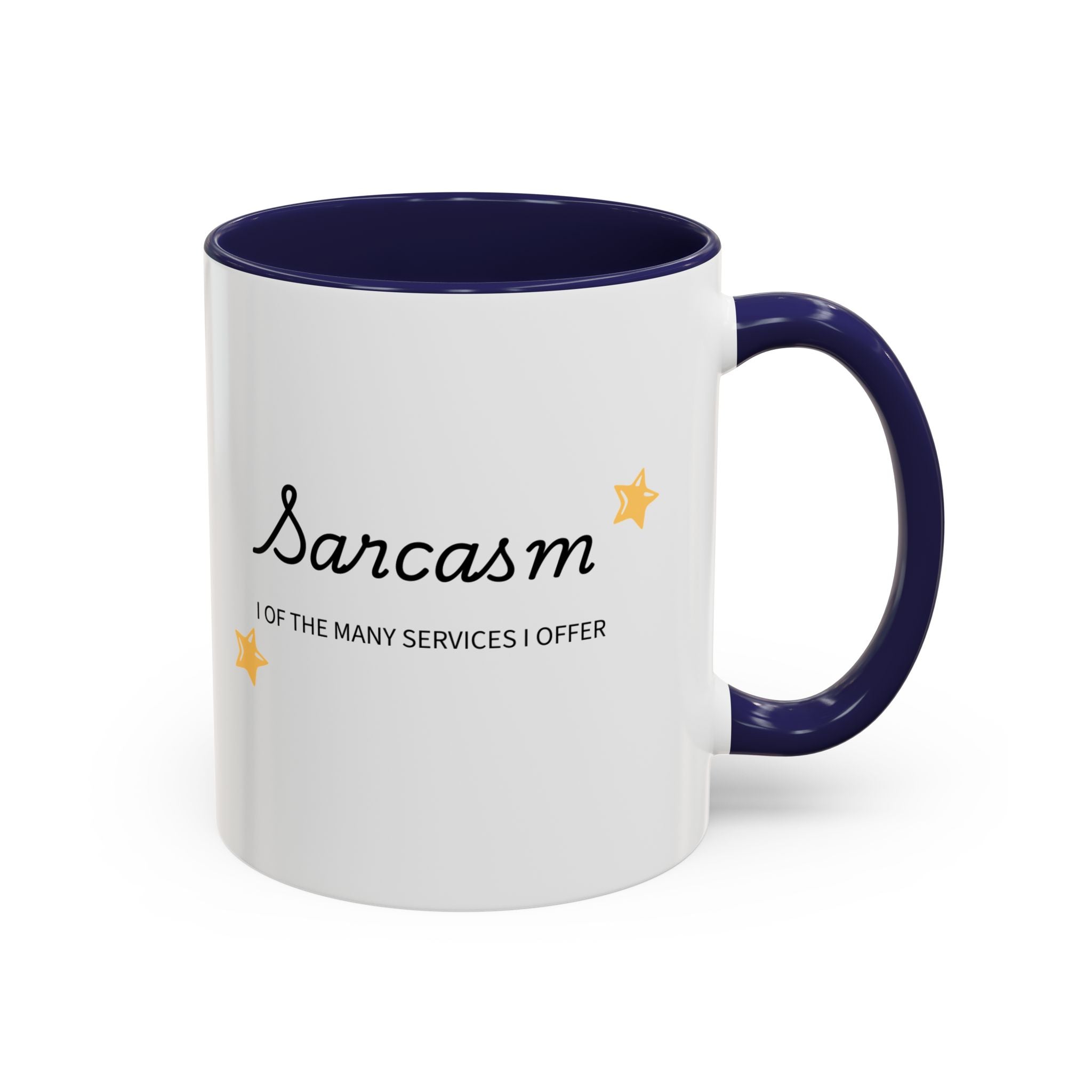 Sarcasm one of the Many Services I Offer Mug | Accent Coffee Mug