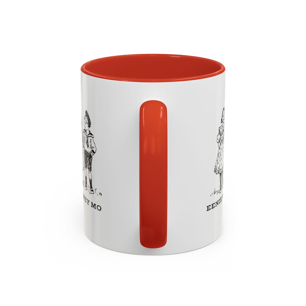Eenie Meenie Miney Mo -  Illustration Mug | Accent Coffee Mug 11oz | Nursery Rhyme Quote Cup