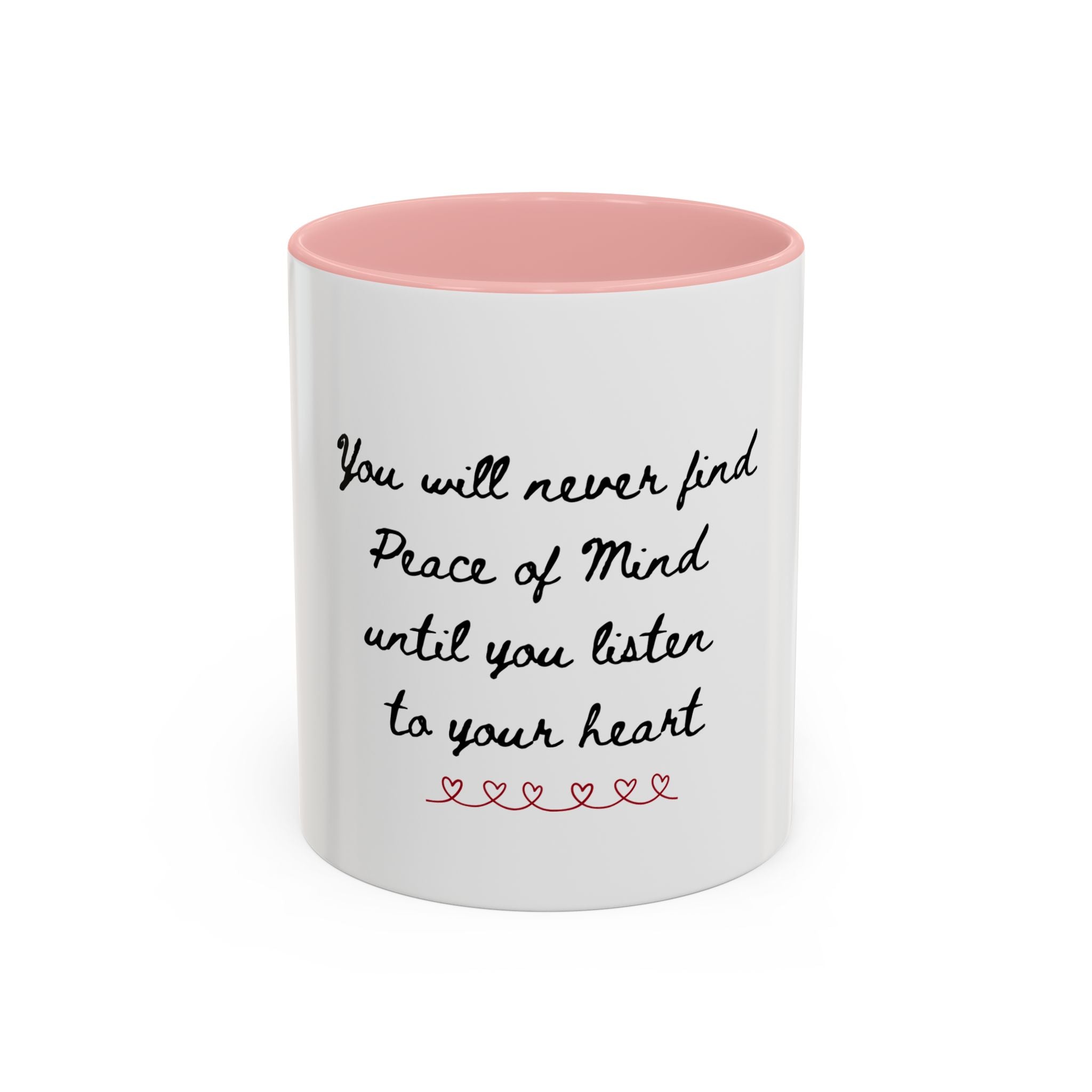 Listen to Your Heart Quote Coffee Mug | Heart Script Accent Mug | Inspirational Ceramic Cup Gift 11oz 15oz